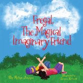 Fregal, The Magical Imaginary Friend Fregal, The Magical Imaginary Friend