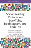 Social Reading Cultures on BookTube, Bookstagram, and BookTok Social Reading Cultures on BookTube, Bookstagram, and BookTok
