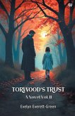 Torwood's Trust A Novel Vol. II