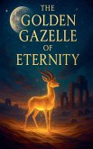 The Golden Gazelle of Eternity