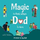 Magic Is Real, When Dad Is Here