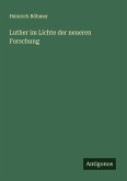 Luther im Lichte der neueren Forschung