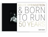 Bruce Springsteen and Born to Run (eBook, ePUB)