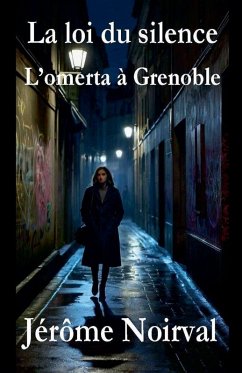 Cover La loi du silence, l'omerta à Grenoble