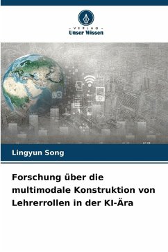 Cover Forschung über die multimodale Konstruktion von Lehrerrollen in der KI-Ära