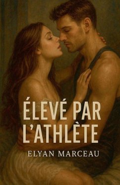 Élevé par l'athlète - Marceau, Elyan