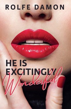 Cover HE IS EXCITINGLY WONDERFUL