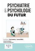 Psychiatrie et psychologie du futur