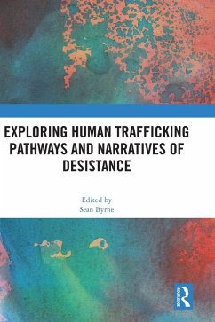 Exploring Human Trafficking Pathways and Narratives of Desistance