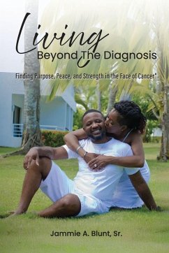 Living Beyond the Diagnosis - Blunt, Jammie A.
