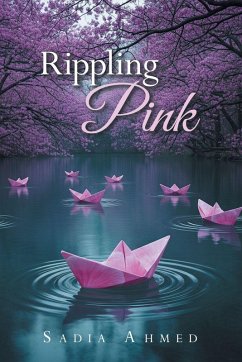 Rippling Pink - Ahmed, Sadia
