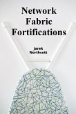 Network Fabric Fortifications Network Fabric Fortifications