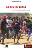 Le Nord Mali Le Nord Mali