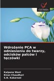 Wdro¿enie PCA w odniesieniu do twarzy, odcisków palców i t¿czówki Wdro¿enie PCA w odniesieniu do twarzy, odcisków palców i t¿czówki