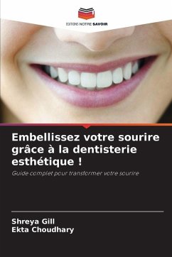 Cover Embellissez votre sourire grâce à la dentisterie esthétique !