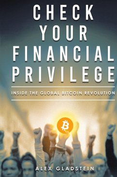 Check Your Financial Privilege - Gladstein, Alex