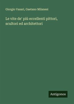 Cover Le vite de' più eccellenti pittori, scultori ed architettori