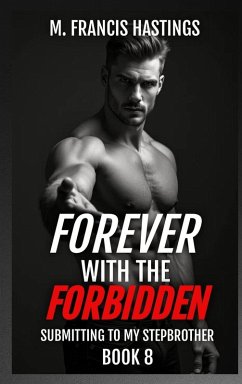Forever With the Forbidden - Hastings, M. Francis