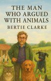 The Man Who Argued With Animals