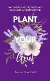 Plant Your Grief