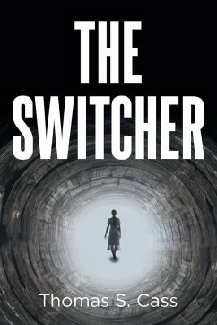 The Switcher - Cass, Thomas S.