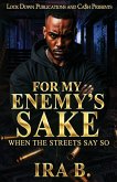 For My Enemy's Sake For My Enemy's Sake