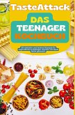 TasteAttack Das Teenager-Kochbuch: Über 300 einfache und leckere Rezepte für Jugendliche & Anfänger. Kochen mit Spaß leicht gemacht TasteAttack Das Teenager-Kochbuch: Über 300 einfache und leckere Rezepte für Jugendliche & Anfänger. Kochen mit Spaß leicht gemacht