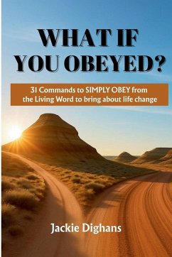 What If You Obeyed? - Dighans, Jackie