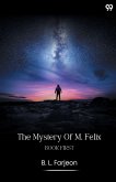 The Mystery Of M. Felix Book First