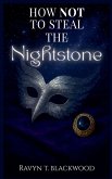 How Not To Steal The Nightstone