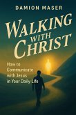 Walking with Christ