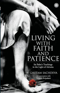 Cover Living with Faith and Patience;Sai Baba's Teachings in the Light of Advaita