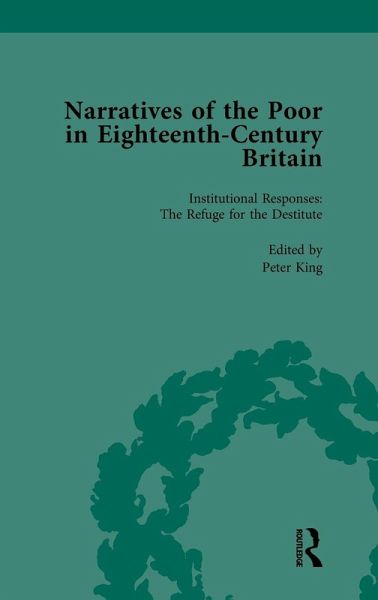 Narratives of the Poor in Eighteenth-Century England Vol 4 Narratives of the Poor in Eighteenth-Century England Vol 4