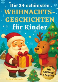 Cover Die 24 schönsten Weihnachtsgeschichten für Kinder mit 48 Rätseln und Aufgaben