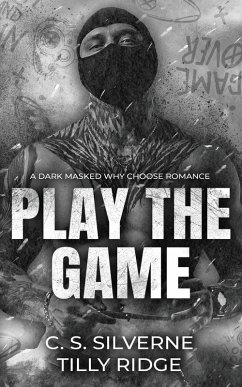 Play the Game - Silverne, C. S.; Ridge, Tilly