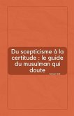 Du scepticisme à la certitude Du scepticisme à la certitude
