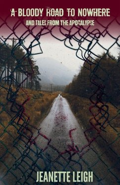 Cover A Bloody Road to Nowhere and Tales from the Apocalypse