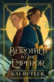 Betrothed to the Emperor Betrothed to the Emperor