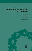 Americans on Fiction, 1776-1900 Volume 3