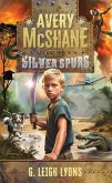 Avery McShane and the Silver Spurs (eBook, ePUB) Avery McShane and the Silver Spurs (eBook, ePUB)