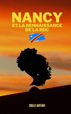 Nancy et la Renaissance de la RDC - Dibula, Mukendi