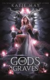 Gods and Graves Gods and Graves