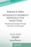 Indigenous Women's Reproductive Traditions Indigenous Women's Reproductive Traditions