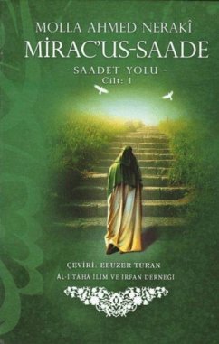 Miracus-Saade - Saadet Yolu Cilt 1 - Ahmed Neraki, Molla Miracus-Saade - Saadet Yolu Cilt 1 - Ahmed Neraki, Molla