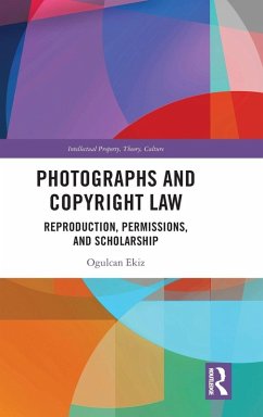 Photographs and Copyright Law - Ekiz, Ogulcan Photographs and Copyright Law - Ekiz, Ogulcan