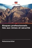 Risques professionnels liés aux mines et sécurité