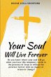 Your Soul Will Live Forever - Bild 1
