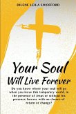 Your Soul Will Live Forever