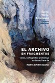 El archivo en fragmentos El archivo en fragmentos
