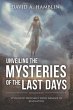 Unveiling the Mysteries of the Last Days - Bild 1